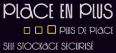 Place en Plus, self stockage sécurisé